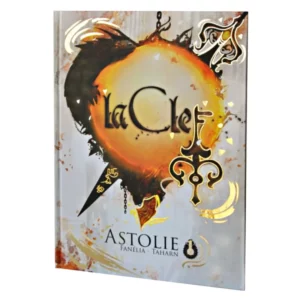 La clef : Tome 1 – Astolie