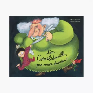 Livre Non Cornebidouille, pas mon doudou !